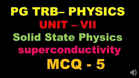 Pg Trb Physics Unit 8 Solid State Physics Superconductivity Mcq