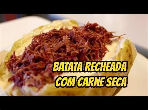 COMO FAZER BATATA RECHEADA CARNE SECA YouTube