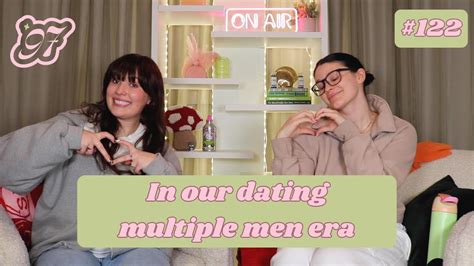 In Our Dating Multiple Men Era Youtube