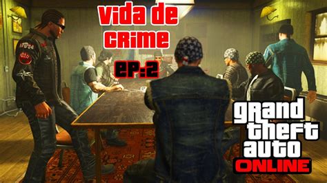 Vida De Crime Gta Epis Dio Youtube