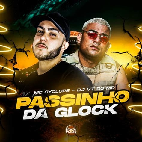 Stream Passinho Da Glock Mc Cyclope Dj VT Do MD By RODA DE FUNK OFC