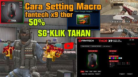 SG KLIK TAHAN Fantech Thor X9 Cara Setting Macro SG Klik Tahan Di