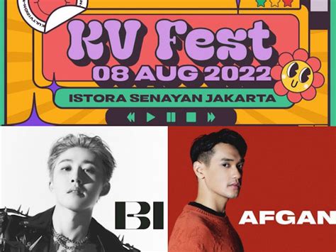 B I Dan Afgan Akan Meriahkan Kv Fest Di Jakarta