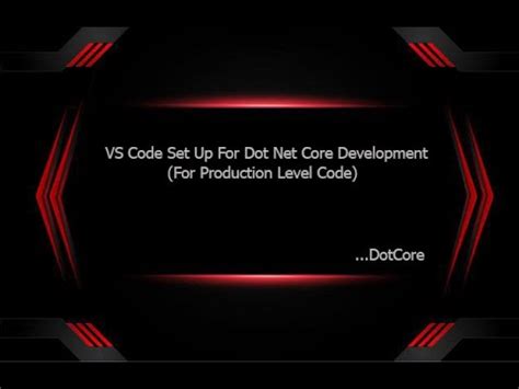 Vs Code Setup For Dot Net Core Development Youtube