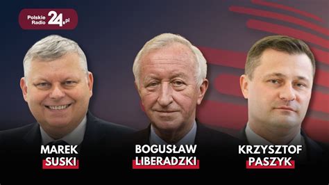 Poranek Polskiego Radia Marek Suski Bogus Aw Liberadzki Andrzej