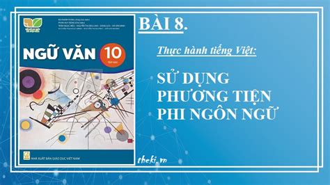 Thực hành tiếng Việt Bài 8 Sử dụng phương tiện phi ngôn ngữ Bài 8