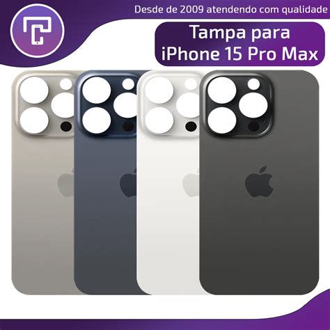 Tampa Traseira IPhone 15 Pro Max Furo Maior Terma Cell