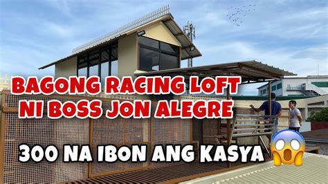 BAGONG RACING LOFT NI BOSS JON ALEGRE 300 NA IBON ANG KASYA Reggie