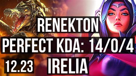 RENEKTON Vs IRELIA TOP 14 0 4 14 Solo Kills Legendary EUW