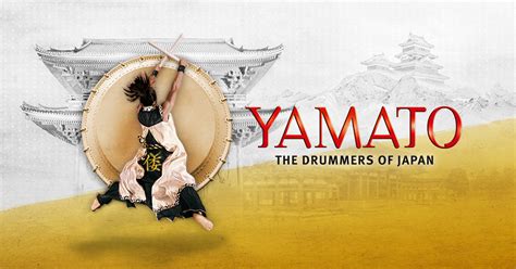 Yamato The Drummers Of Japan Termine Tickets 2024