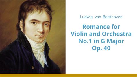 Beethoven Romance For Violin And Orchestra No 1 In G Major Op 40