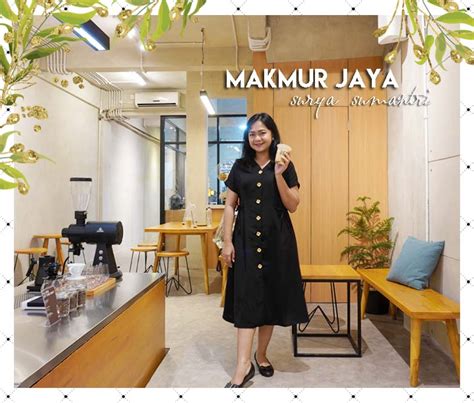 Makmur Jaya Coffee And Roastery Surya Sumantri Roosvansia Beauty And