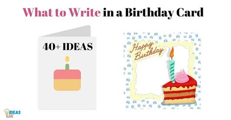 40+ Ideas For What To Write In A Birthday Card: Unique Way