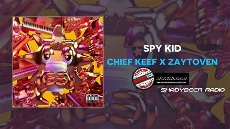 Chief Keef Spy Kid OFFICIAL AUDIO ShadyBeer Radio YouTube