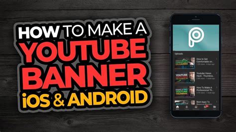 How To Make A Youtube Banner On iOS and Android - YouTube