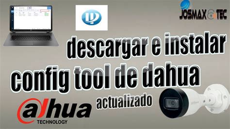 Como Descargar E Instalar Config Tool De Dahua Actualizado Youtube