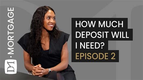 HOW MUCH DEPOSIT DO YOU NEED TO BUY A PROPERTY DEPOSIT SERIES