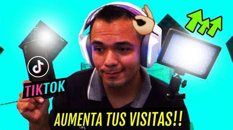 Consejos Para Aumentar Tus Visitas De Tiktok En Semana Si Funciona