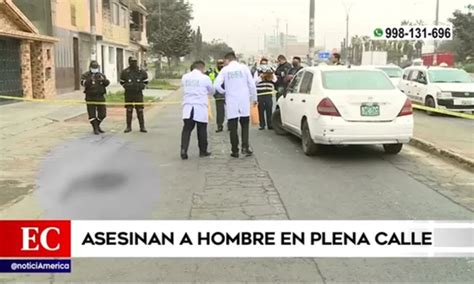 Los Olivos Sicario Asesin A Hombre En La Av Naranjal