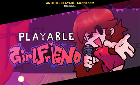 Another Playable Girlfriend [friday Night Funkin ] [mods]