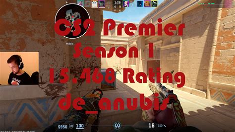 Cs2 Premier Matchmaking Season 1 15468 Rating Deanubis