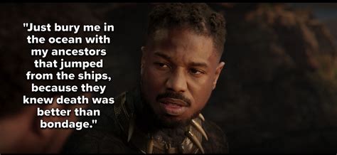 Killmonger's last words in Black Panther: | Profound quotes, Really ...