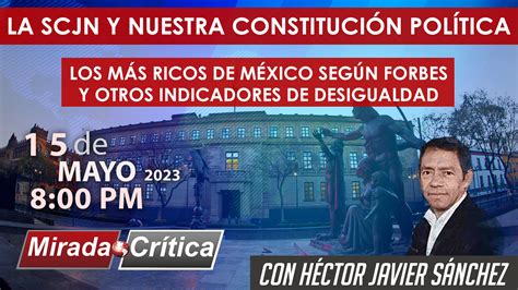 La Scjn Y Nuestra Constitución Política Mirada Crítica Rompeviento Tv