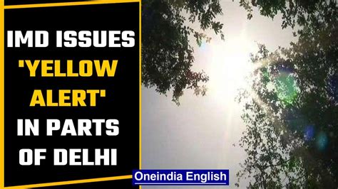 Mercury Crosses 40 Degree Mark In Parts Of Delhi Imd Issues Yellow