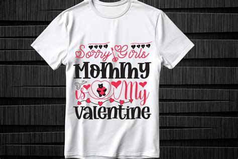 Sorry Girls Mommy Is My Valentine Graphic By Merchtrends Svg · Creative Fabrica