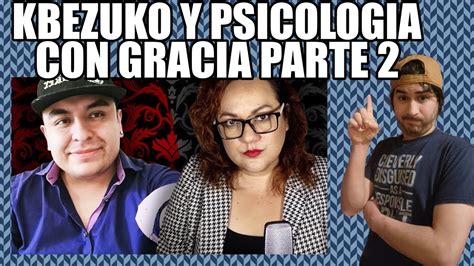 KARU REACCIONA PSICOLOGIA CON GRACIA Y KBEZUKO EN STREAM EPICO PARTE 2