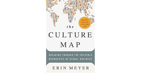 The Culture Map Breaking Through The Invisible Boundaries Of Global