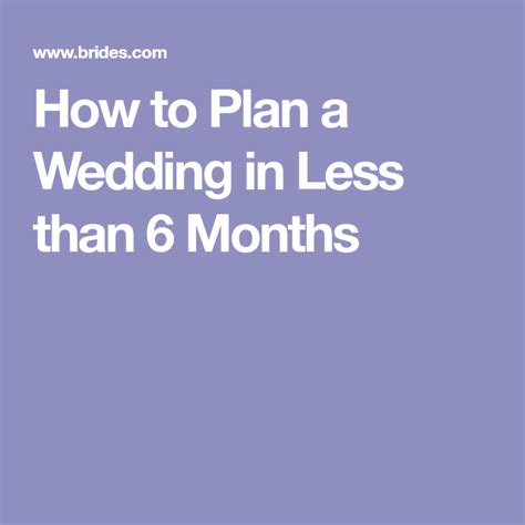 How To Plan A Wedding In Less Than 6 Months Plan A How To Plan Got