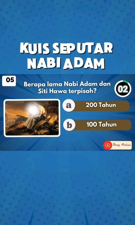 Kuis Seputar Nabi Adam Berapa Lama Nabi Adam Dan Siti Hawa Terpisah