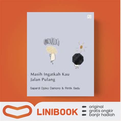 Jual Buku Masih Ingatkah Kau Jalan Pulang By Sapardi Djoko Damono