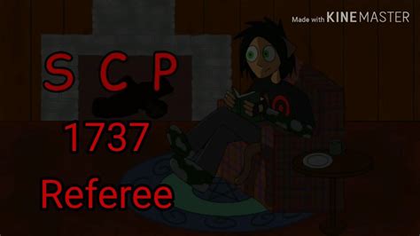 Neshae Reads Scp 1737 Referee Youtube