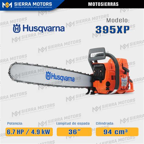 Motosierra Husqvarna 395XP 6 7 HP 4 9 KW 36 GASOLINA SIERRAMOTORS