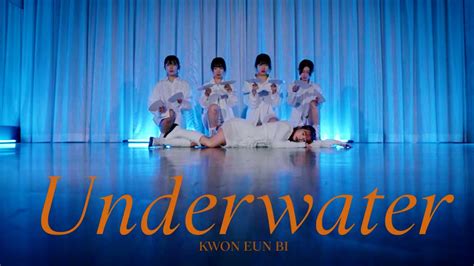 Tns Kwon Eun Bi Underwater Dance Cover Youtube