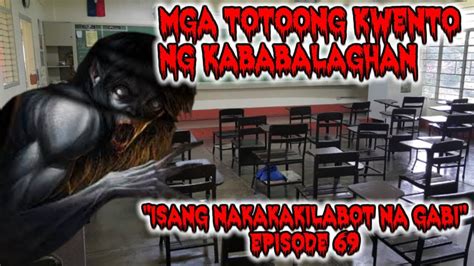 ASWANG MGA TOTOONG KWENTO NG KABABALAGHAN ISANG NAKAKAKILABOT NA