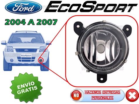 04 07 Ford Ecosport Faro De Niebla Sin Foco Lado Izquierdo 1 084 38