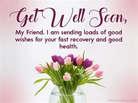 100 Heartfelt Get Well Soon Messages For A Friend Wishesmsg