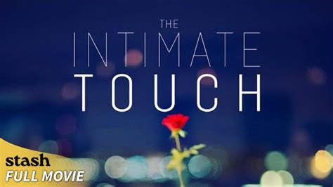 The Intimate Touch Romantic Comedy Full Movie Youtube