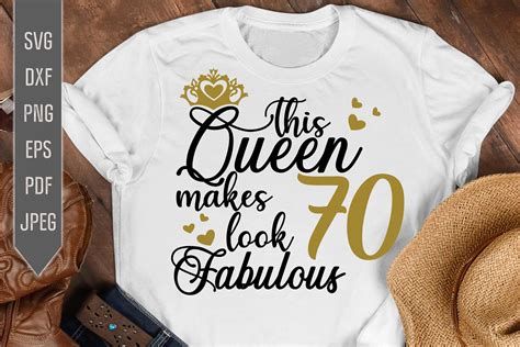 70th Birthday Svg This Queen Makes 70 Look Fabulous Svg 920816 Cut Files Design Bundles