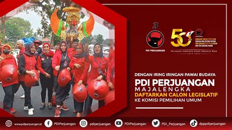 Diiringi Pawai Budaya PDI Perjuangan Majalengka Daftarkan Caleg Ke