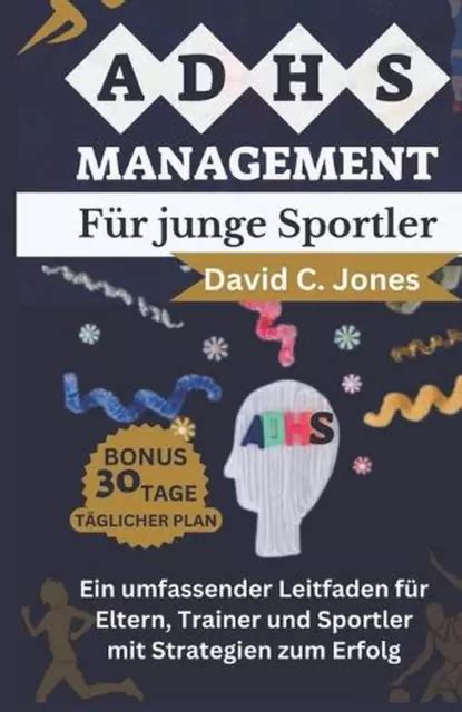 Adhs Management Fr Junge Sportler Ein Umfassender Leitfaden F R Eltern