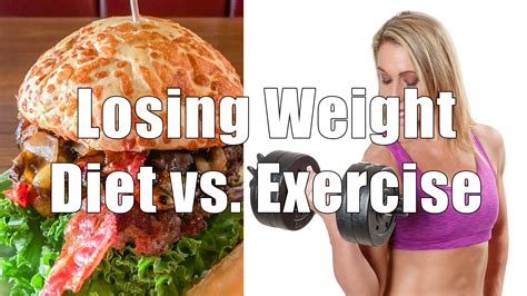 Losing Weight Diet Vs Exercise Dituro Productions Llc