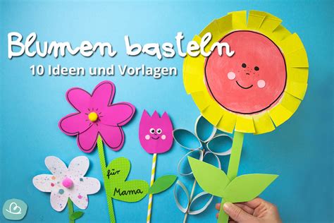 Blumen Basteln Aus Papier Und Pappe 10 Ideen Wunderbuntde