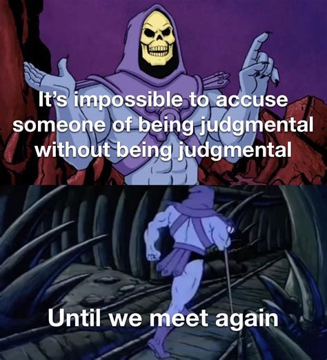 Skeletor Meme 693520 Rmemes