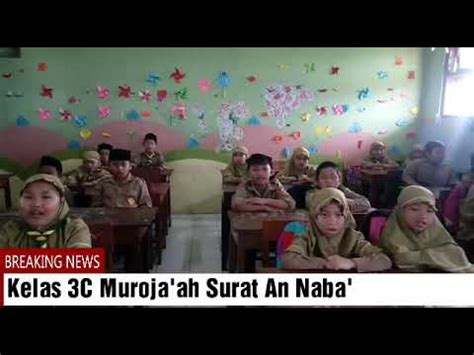 Kelas 3C SD Muhammadiyah Pakel Muraja Ah Surat An Naba Dan Al Mursalat