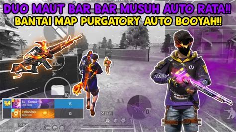 DUO VS SQUAD BAR BAR AUTO RATA BANTAI MAP PURGATORY AUTO BOOYAH