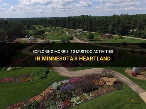 Exploring Morris 10 Must Do Activities In Minnesotas Heartland